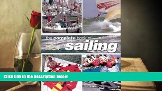 Download [PDF]  The Complete Book Of Sailing: Equipment * Boats * Competition * Techniques Bob