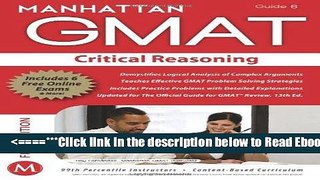 Read Critical Reasoning GMAT Strategy Guide, 5th Edition (Manhattan GMAT Preparation Guide: