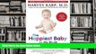 Audiobook  The Happiest Baby on the Block; Fully Revised and Updated Second Edition: The New Way