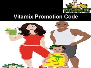 Get Affordable Vitamix Promotion Code at online- Veganbuilt