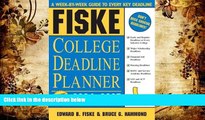 PDF [FREE] DOWNLOAD  Fiske College Deadline Planner 2004-2005 (Fiske What to Do When for College)