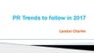 Landon Charles - PR Trends to follow in 2017
