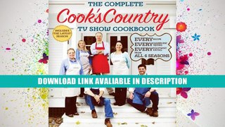 Download [PDF] The Complete Cook s Country TV Show Cookbook Revised Full Ebook