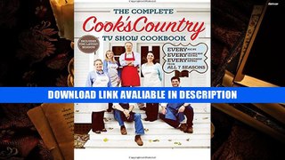 Audiobook Free The Complete Cook s Country TV Show Cookbook: Every Recipe, Every Ingredient