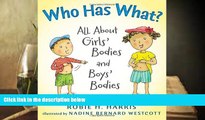 Download [PDF]  Who Has What?: All About Girls  Bodies and Boys  Bodies (Let s Talk about You and