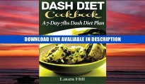 pdf online DASH Diet Cookbook: A 7-Day-7lbs Dash Diet Plan: 37 Quick and Easy Dash Diet Recipes to