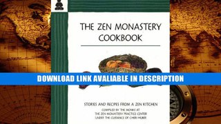 download epub The Zen Monastery Cookbook: Stories and Recipes from a Zen Kitchen Full Book