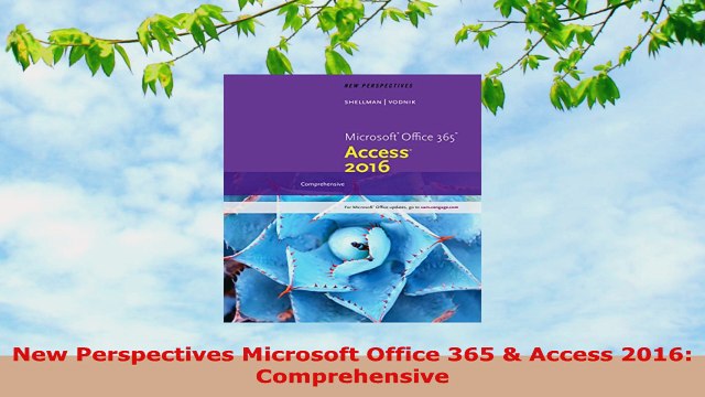 READ ONLINE New Perspectives Microsoft Office 365 Access 2016 Comprehensive