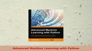 READ ONLINE  Advanced Machine Learning with Python