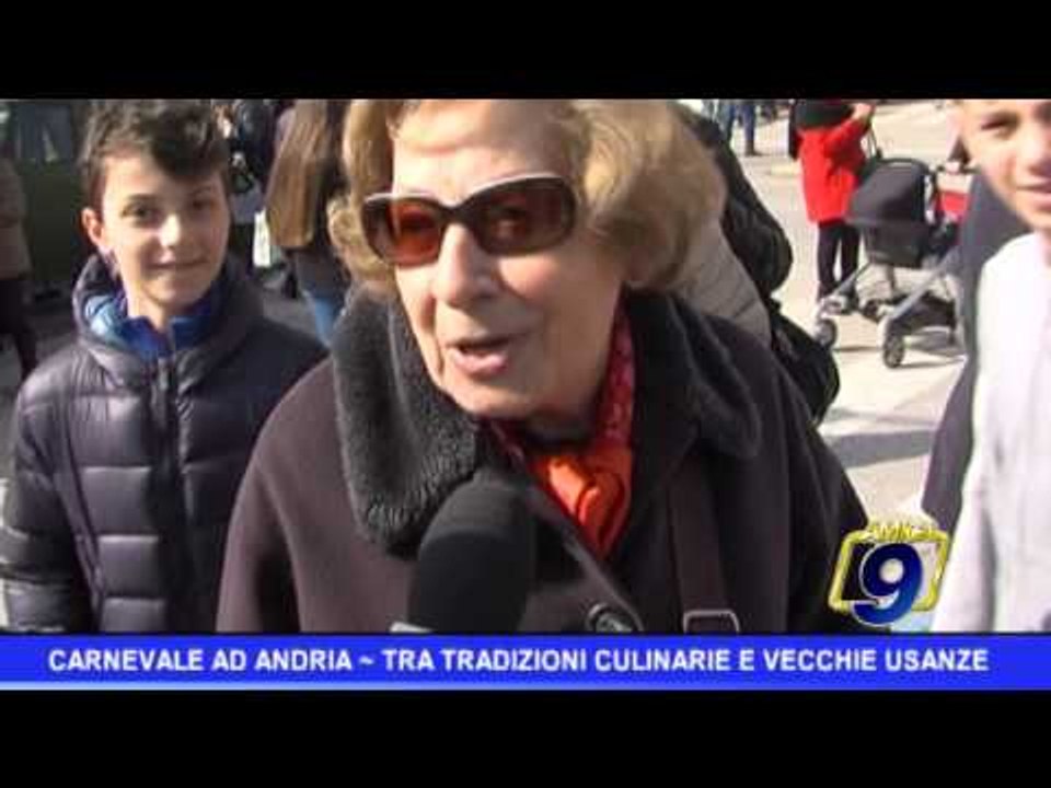 Carnevale ad Andria  | Tra vecchie tradizioni e ricordi