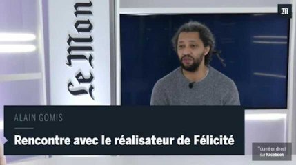 Alain Gomis "La musique congolaise m'a convaincu de tourner à Kinshasa"
