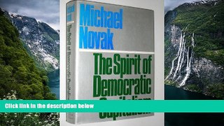 Popular Book  The Spirit of Democratic Capitalism  For Trial