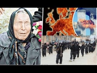 Đáng sợ những lời tiên tri của bà Vanga về năm 2016 đang thành hiện thực?