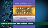 [PDF]  New Prescription for Childhood Obesity: Fight Childhood Obesity with Antioxidants