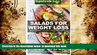 PDF  Salads for Weight Loss: Sixth Edition: Over 110 Quick   Easy Gluten Free Low Cholesterol