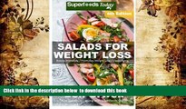 PDF  Salads for Weight Loss: Sixth Edition: Over 110 Quick   Easy Gluten Free Low Cholesterol