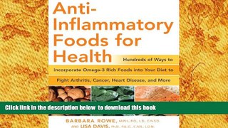 FREE [DOWNLOAD] Anti-Inflammatory Foods for Health: Hundreds of Ways to Incorporate Omega-3 Rich