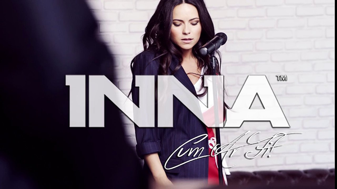 INNA - Cum Ar Fi- - Official Audio