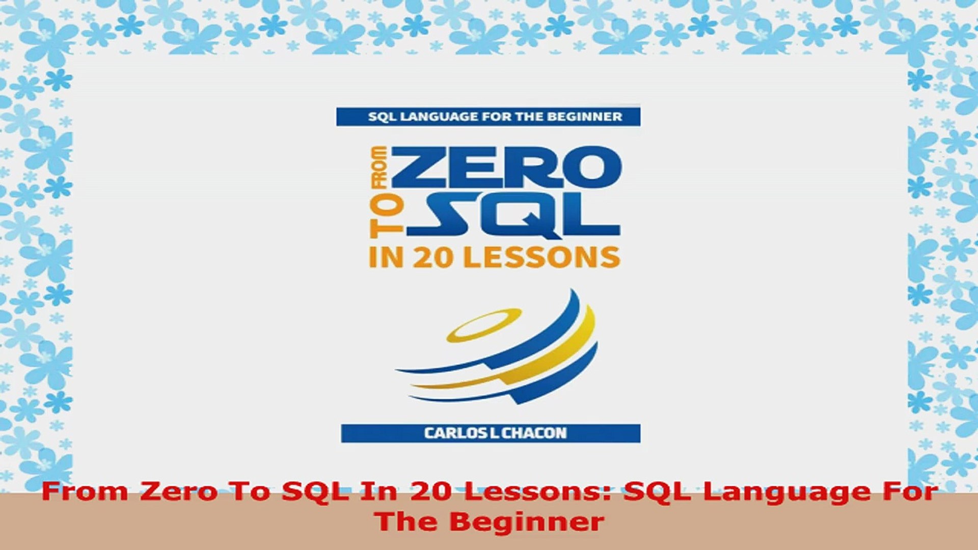 ⁣READ ONLINE  From Zero To SQL In 20 Lessons SQL Language For The Beginner