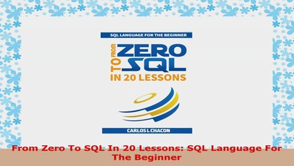 READ ONLINE  From Zero To SQL In 20 Lessons SQL Language For The Beginner