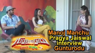 Manoj Manchu ||Pragya Jaiswal interview Gunturodu