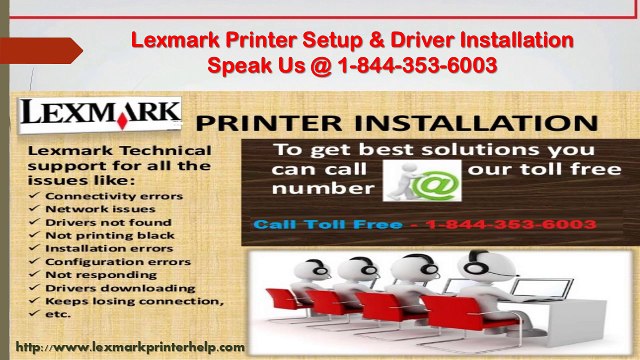 Lexmark Printer Support Number 1-844-353-6003 @ Call Lexmark Printer Support Phone Number Lexmark tech support number