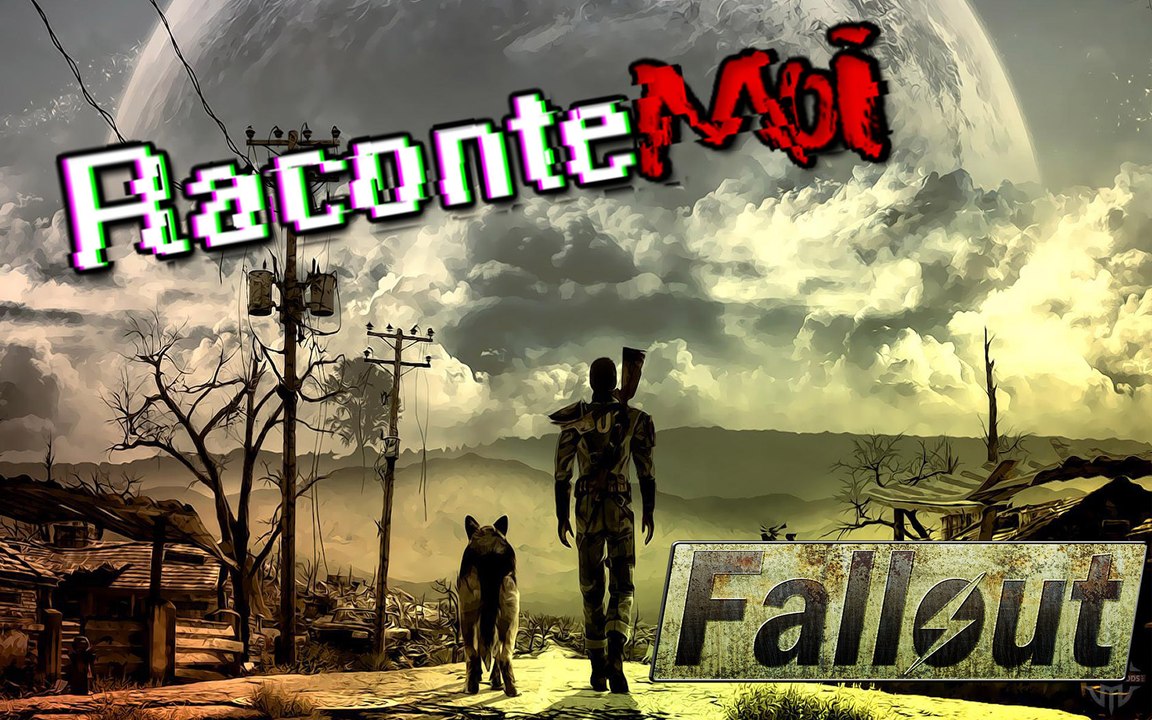 Raconte-moi #2 - Les Origines de Fallout