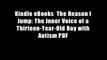 Kindle eBooks  The Reason I Jump: The Inner Voice of a Thirteen-Year-Old Boy with Autism PDF