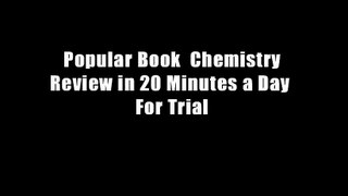 Popular Book  Chemistry Review in 20 Minutes a Day  For Trial