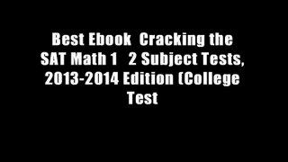 Best Ebook  Cracking the SAT Math 1   2 Subject Tests, 2013-2014 Edition (College Test