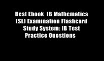 Best Ebook  IB Mathematics (SL) Examination Flashcard Study System: IB Test Practice Questions