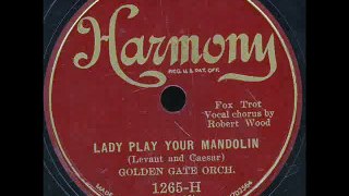 Lady Play Your Mandolin-Golden Gate Orchestra