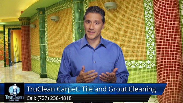 Seminole FL Carpet Cleaning & Tile & Grout Reviews by TruClean -PerfectFive Star Review