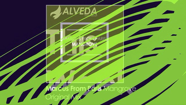 This Week: Marcus From Paris - Mangrove (Original Mix)