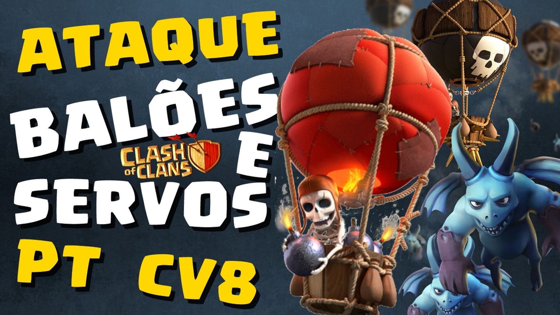 Clash of Clans #85 | Ataque incrível de balões e servos CV8 | PT com ataqu aéreo [PT-BR]
