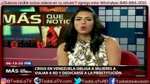 Crisis en Venezuela obliga a mujeres venderse más barato en RD-Más Que Noticias-Video