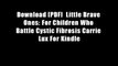 Download [PDF]  Little Brave Ones: For Children Who Battle Cystic Fibrosis Carrie Lux For Kindle