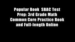 Popular Book  SBAC Test Prep: 3rd Grade Math Common Core Practice Book and Full-length Online