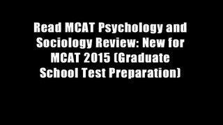 Read MCAT Psychology and Sociology Review: New for MCAT 2015 (Graduate School Test Preparation)