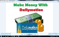 How to Make Money with Dailymotion - Video Dailymotion-Dailymotion