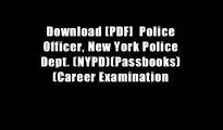 Download [PDF]  Police Officer, New York Police Dept. (NYPD)(Passbooks) (Career Examination