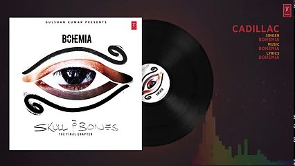 Bohemia - CADILLAC Full Audio Song