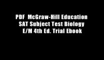 PDF  McGraw-Hill Education SAT Subject Test Biology E/M 4th Ed. Trial Ebook