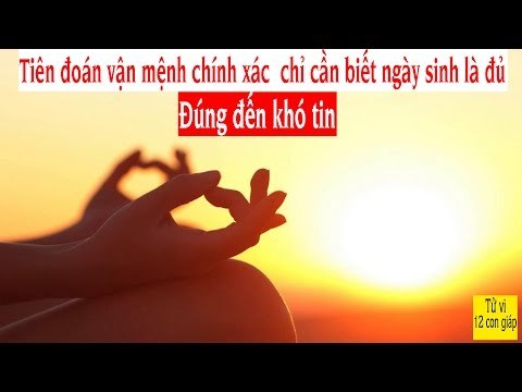 Tiên đoán vận mệnh chính xác chỉ cần biết ngày sinh là đủ