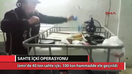 Download Video: İzmir'de 40 tom sahte içki ele geçirildi