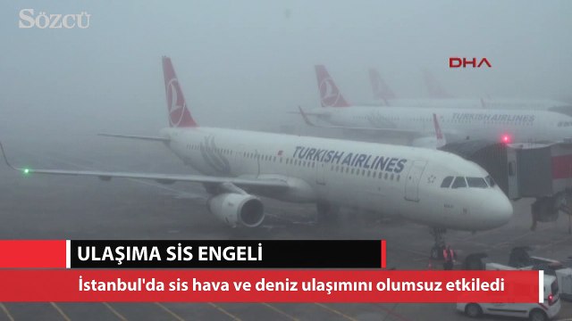 İstanbul'da yoğun sis ulaşımı olumsuz etkiledi