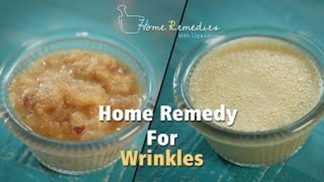 How To Get Rid Of Face Wrinkles Quickly | Home Remedy For Wrinkles | Home Remedies with Upasana