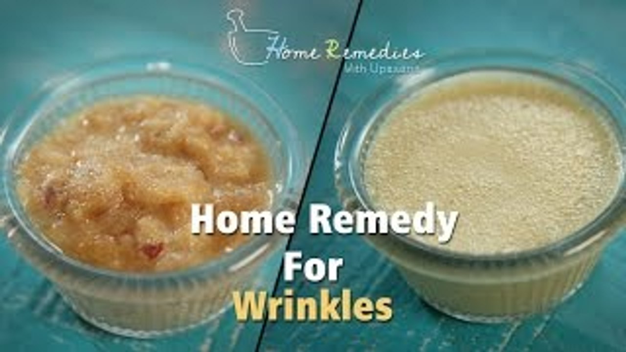 How To Get Rid Of Face Wrinkles Quickly | Home Remedy For Wrinkles | Home Remedies with Upasana