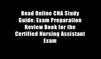 Read Online CNA Study Guide: Exam Preparation Review Book for the Certified Nursing Assistant Exam