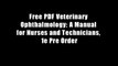 Free PDF Veterinary Ophthalmology: A Manual for Nurses and Technicians, 1e Pre Order